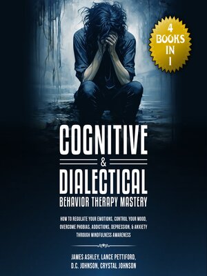 cover image of Cognitive & Dialectical Behavior Therapy Mastery